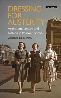 Abbildung von: Dressing for Austerity - I.B. Tauris