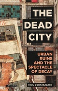 Cover: The Dead City - I.B. Tauris