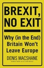 Cover: Brexit, No Exit - I.B. Tauris