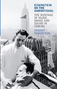Abbildung von: Eisenstein on the Audiovisual - I.B. Tauris