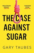 Cover: Case Against Sugar - GRANTA BOOKS