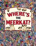 Cover: Where's the Meerkat? - Michael O'Mara