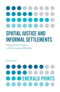 Cover: Spatial Justice and Informal Settlements - Emerald Publishing Limited
