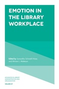 Cover: Emotion in the Library Workplace - Emerald Publishing Limited
