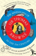 Cover: Adventures of Sir Thomas Browne in the 21st Century - GRANTA BOOKS