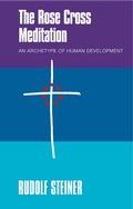 Cover: The Rose Cross Meditation - Rudolf Steiner Press