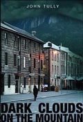 Cover: Dark Clouds on the Mountain - Hybrid Publishers