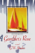 Cover: Gambler's Rose - MacAdam/Cage Publishing