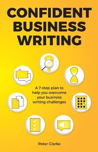 Enlarge image Cover: Confident Business Writing - PPG Proofreading Ltd