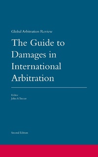 Enlarge image Cover: Guide to Damages in International Arbitration - Global Arbitration Review