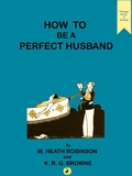 Cover: How to be a Perfect Husband - RHE Media Limited