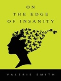 Cover: On The Edge Of Insanity - New Generation Publishing