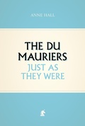 Cover: The Du Mauriers Just as They Were - Unicorn