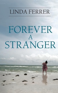 Enlarge image Cover: Forever a Stranger - New Generation Publishing Ltd