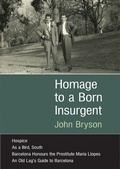 Cover: Homage to a Born Insurgent - John Bryson