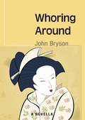 Cover: Whoring Around - John Bryson