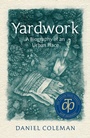 Cover: Yardwork - Wolsak and Wynn Publishers Ltd
