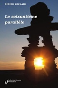 Cover: Le soixantieme parallele - Editions du Vermillon