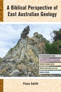 Cover: Biblical Perspective of East Australian Geology - Vivid Publishing