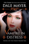 Cover: Vampire in Distress (Family Blood Ties, #2) - Valley Publishing Ltd.