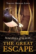 Cover: Magpies and Magic 2: The Great Escape - Magpies and Magic