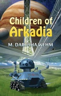 Cover: Children of Arkadia - Bundoran Press Publishing House