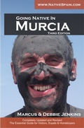 Cover: Going Native In Murcia 3rd Edition: All You Need To Know About Visiting, Living and Home Buying in Murcia and Spain's Costa Calida - Debbie Jenkins