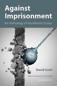 Bild vergrößern Bild: Against Imprisonment - Waterside Press