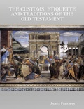 Cover: The Customs, Etiquette and Traditions of the Old Testament - Revelation Insight