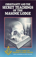 Cover: Christianity and the Secret Teachings of the Masonic Lodge - John Ankerberg