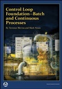 Cover: Control Loop Foundation - Batch and Continuous Processes - International Society of Automation