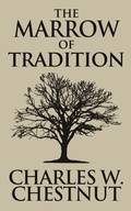 Cover: The Marrow of Tradition - DREAMSCAPE MEDIA