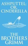 Cover: Ashputtel (or, Cinderella) - DREAMSCAPE MEDIA