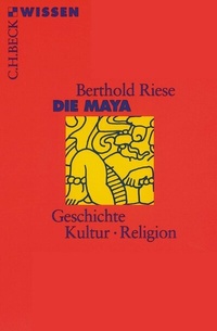 Abbildung von: Die Maya - C.H.BECK