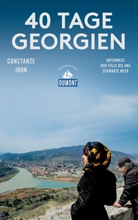 Abbildung von: 40 Tage Georgien - DuMont Reiseverlag