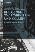 Cover: Philosophie zwischen Sein und Sollen - De Gruyter