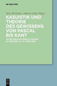 Abbildung von: Kasuistik und Theorie des Gewissens. Von Pascal bis Kant - De Gruyter