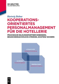 Abbildung von: Kooperationsorientiertes Personalmanagement für die Hotellerie - De Gruyter Oldenbourg
