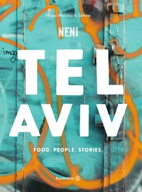 Abbildung von: Tel Aviv by Neni. Food. People. Stories. - Brandstätter Verlag