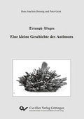 Cover: Triumph-Wagen - Eine kleine Geschichte des Antimons - Cuvillier Verlag