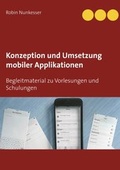 Cover: Konzeption und Umsetzung mobiler Applikationen - BoD - Books on Demand