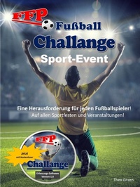 Abbildung von: Die FFP Fußball Challenge - Books on Demand