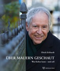 Cover: &Uuml;ber Mauern geschaut - B & S Siebenhaar Verlag OHG