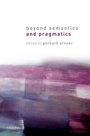 Cover: Beyond Semantics and Pragmatics - OUP eBook