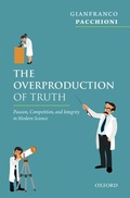 Cover: The Overproduction of Truth - OUP eBook