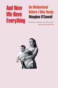 Cover: And Now We Have Everything - Back Bay Books