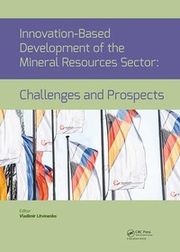 Enlarge image Cover: Innovation-Based Development of the Mineral Resources Sector: Challenges and Prospects - CRC Press