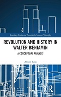 Cover: Revolution and History in Walter Benjamin - Routledge