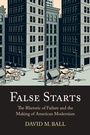 Cover: False Starts - Northwestern University Press