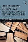 Cover: Understanding Critical Race Research Methods and Methodologies - Routledge